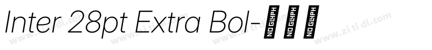 Inter 28pt Extra Bol字体转换 Inter 28pt Extra Bol字体转换